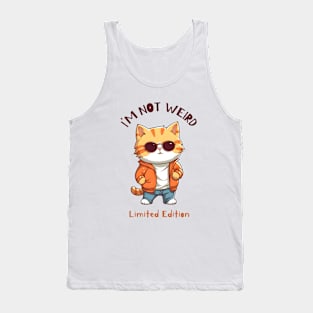 I'm Not Weird, Cute Cat, Animal Lover, Funny Saying Tank Top